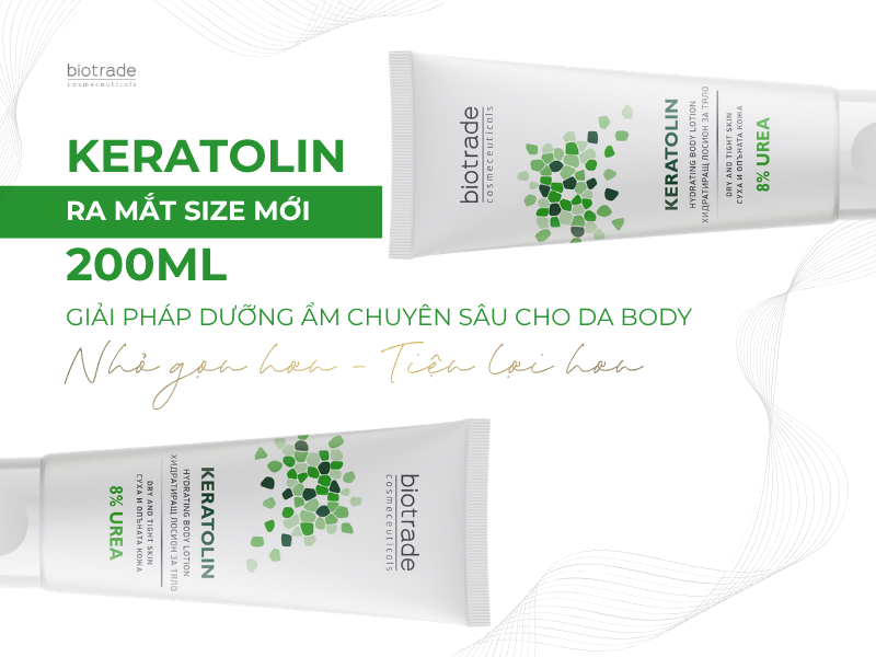 KERATOLIN RA MẮT SIZE MỚI 200ML – GIẢI PHÁP DƯỠNG ẨM CHUYÊN SÂU CHO DA KHÔ, SẦN SÙI TIỆN LỢI HƠN